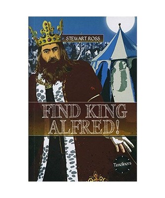 Find King Alfred!, Stewart Ross