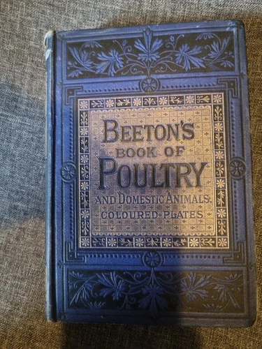 Beeton's Book Of Poultry And Domestic Animals - Ward, Lock & Co.