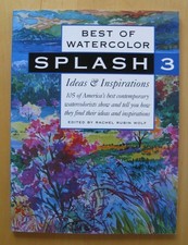 Splash 3 : Best of Watercolor : Ideas  Inspirations - North Light Books - 1994