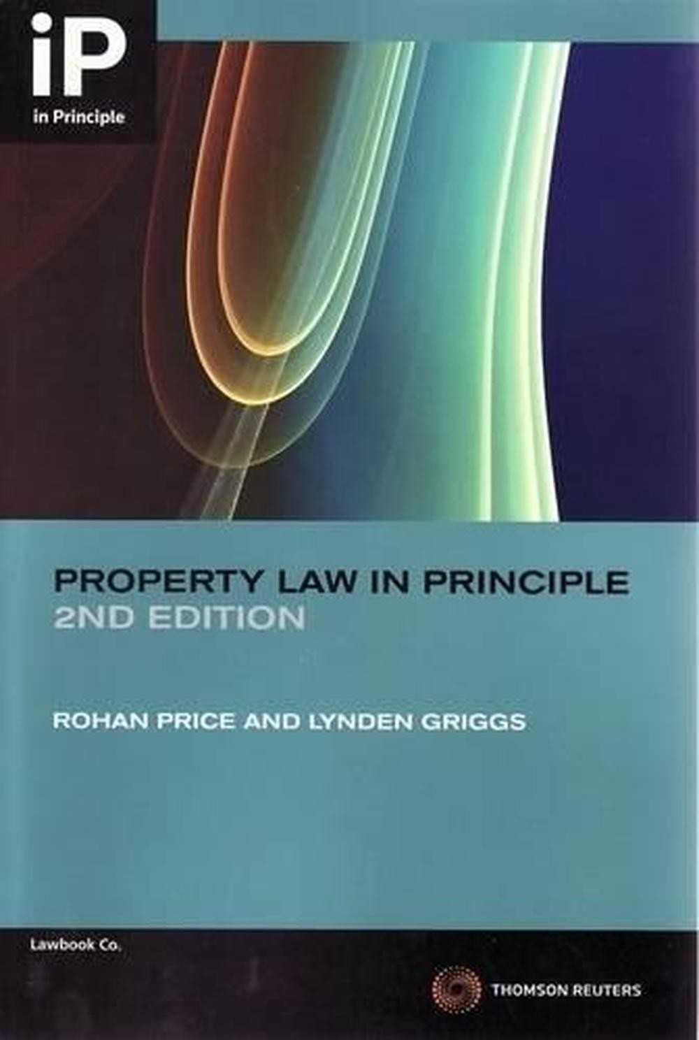 Property Law: In Principle Second Edition 2nd Edition by Rohan Price ...