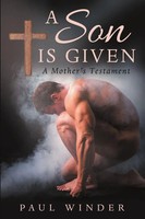 Paul Winder | A Son Is Given | Taschenbuch | Englisch (2016) | EAN 9781483450711