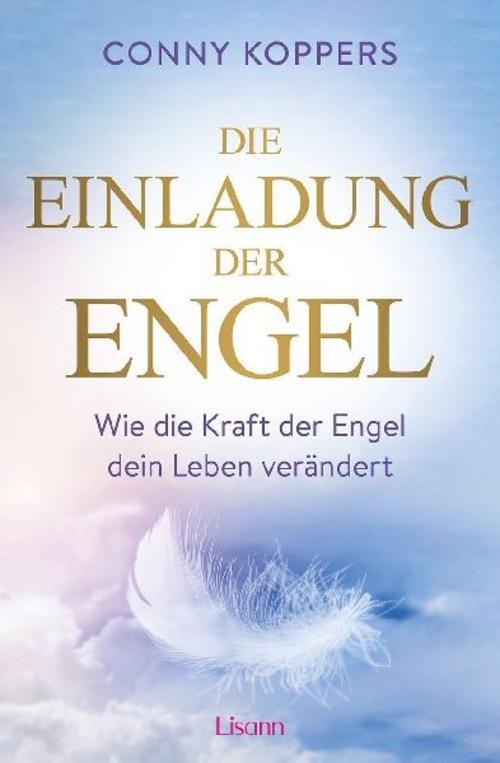 Die Einladung der Engel Conny Koppers