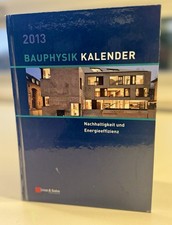 Bauphysik Kalender 2013, Nachhaltigkeit und E...