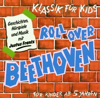 Klassik für Kids - Klassik für Kids - Roll Over Beethoven
