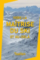 Skiers Tsallen | Vers La MaîTrise Du Ski Et Au-Delà | Taschenbuch | FranzöSisch