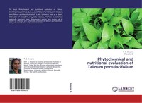 Phytochemical And Nutritional Evaluation Of Talinum Portulacifolium T. S. Swapna