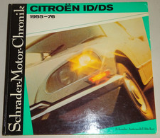Schrader Motor Chronik Citroen ID + DS 19 20 21 23 Pallas DSuper Pallas DSpecial