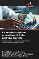 Osniel EchevarríA RamíRez (U. A.) | La Trasformazione Educativa Di Cuba...
