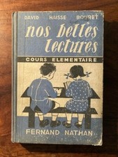 LIVRE SCOLAIRE/DAVID/HASSE/BOURET/NOS BELLES LECTURES NATHAN 1949