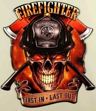 Blechschild Fire Fighter First in Last Out Feuerwehr Skull 49x42cm