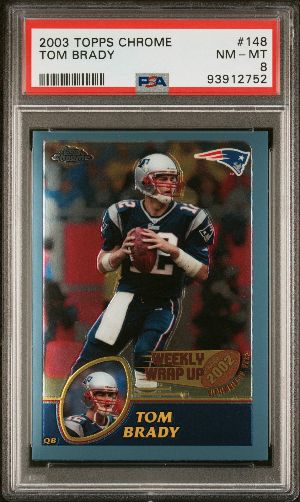 2003 TOPPS CHROME #148 TOM BRADY PSA 8