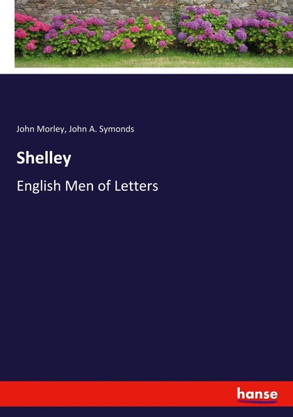 John Morley (U. A.) | Shelley | Taschenbuch | Englisch (2021) | Hansebooks-image