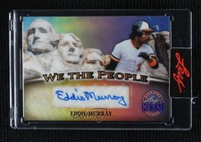 2026 Leaf Metal Presidents' Day We The People 1/1 Eddie Murray Auto HOF 17uv
