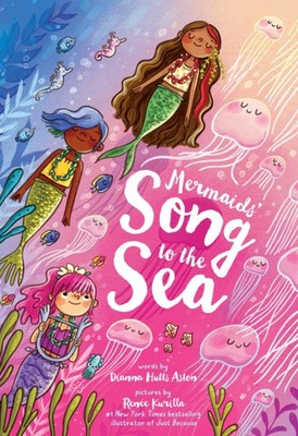 Mermaids' Song to the Sea by Aston, Dianna Hutts [Hardback]