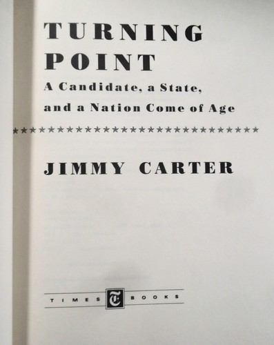 Turning Point, par le président Jimmy Carter. Couverture rigide/DJ signée 1992 - Photo 3 sur 16