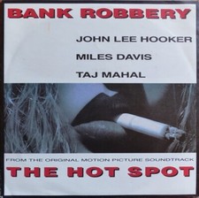 Awesome RnB John Lee Hooker, Miles Davis & Taj Mahal  "Bank Robbery" - 7"