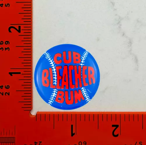 Chicago Cubs Bleacher Bum Retro Style Pin Back Button