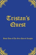 Tristan's Quest: Book Two of The Grey Haired Knights by Allingham (English) Pape
