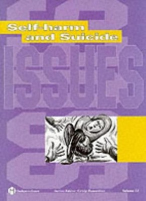 Self-harm and Suicide (Issues)