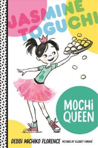 Debbi Michiko Florence Jasmine Toguchi, Mochi Queen (Tascabile) Jasmine Toguchi