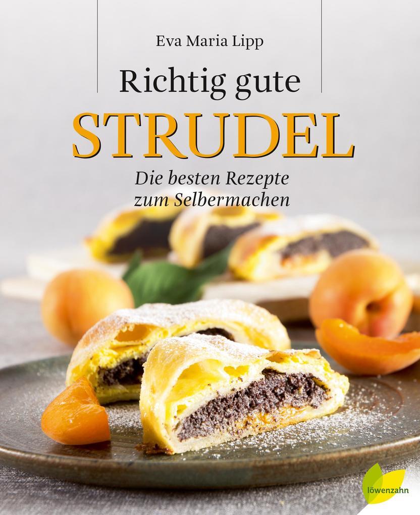 Thumbnail - Richtig Gute Strudel | Eva Maria Lipp | 2017 | Deutsch