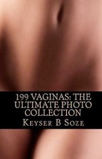 199 Vaginas: the Ultimate Photo Collection by...