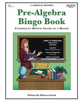Pre-Algebra Bingo Book: Complete Bingo Game In A Book by Rebecca Stark