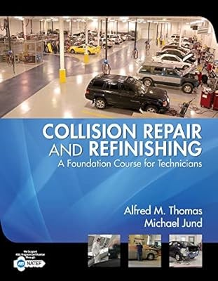 #ad Collision Repair and Refinishing: A Foundation Course for Technicians Thomas A AU $54.09
