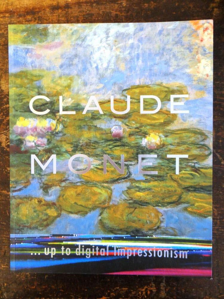 Claude Monet... Up to Digital Impressionism - Prestel - Paperback - Very Good