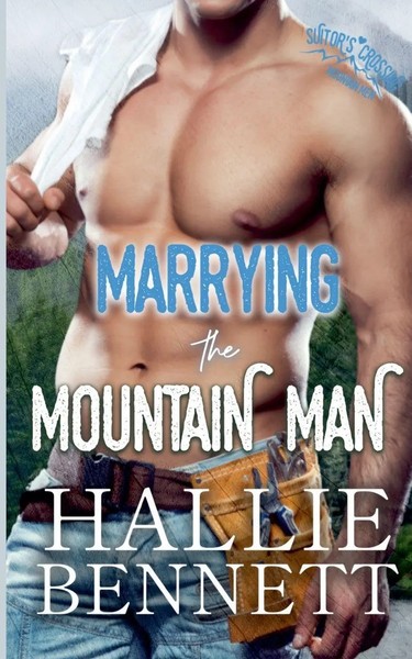 Hallie Bennett | Marrying The Mountain Man | Taschenbuch | Englisch (2023)-image