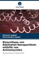 Manisha Sapkal (U. A.) | Biosynthese Von Edelmetall-Nanopartikeln Mithilfe...
