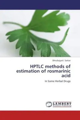 Dhrubajyoti Sarkar | HPTLC methods of estimation of rosmarinic acid | Buch