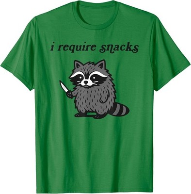 I Require Snacks Raccoon Meme Humor Sarcastic Unisex T-Shirt