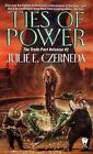 Ties of Power by Julie E. Czerneda (Paperback, 1999)