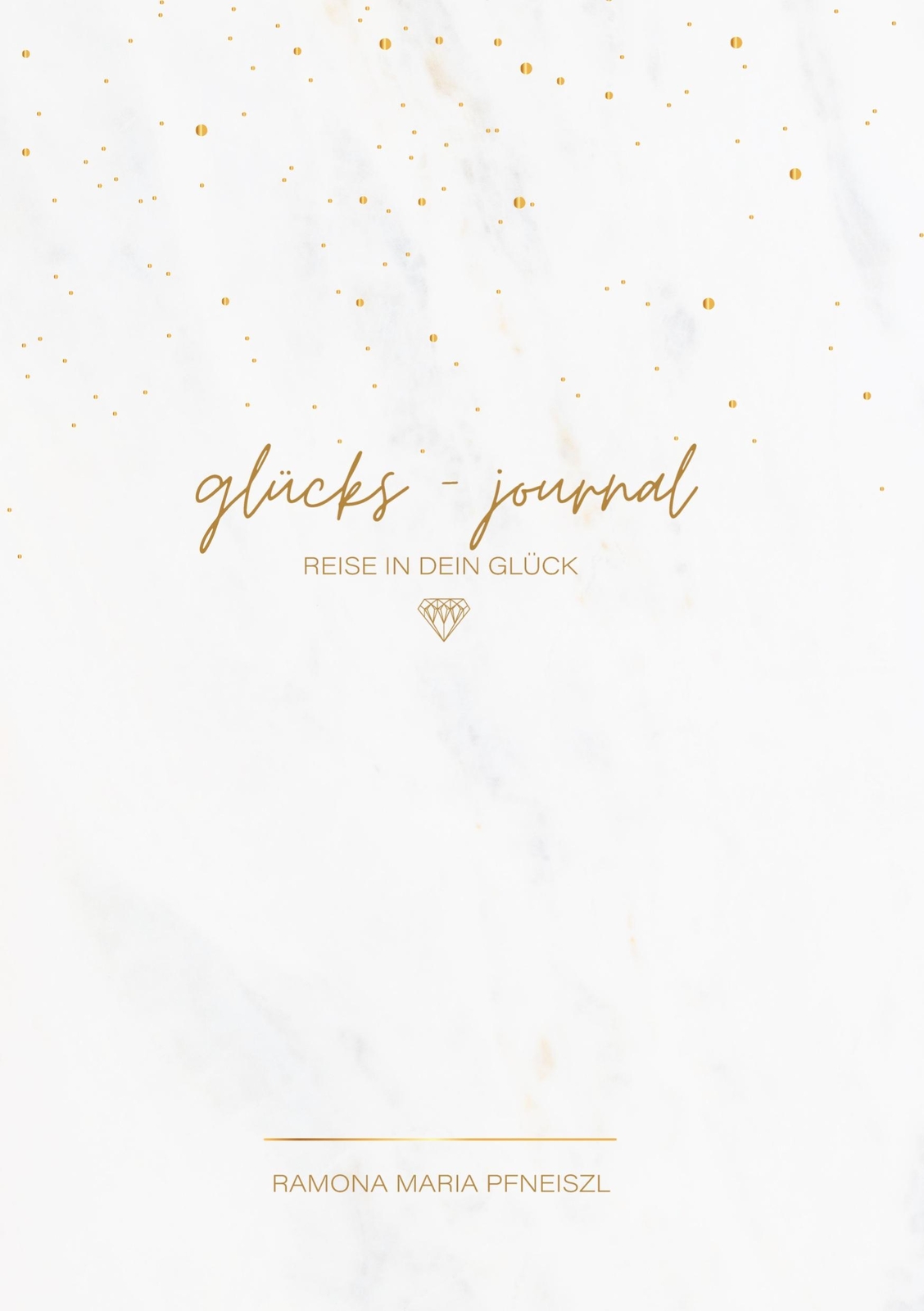 Thumbnail - Glücks-journal | Ramona Pfneiszl | Reise In Dein Glück | Taschenbuch |