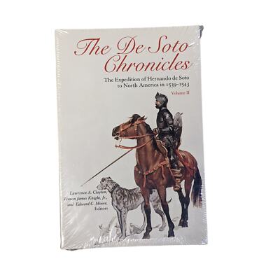 The De Soto Chronicles: The Expedition of Hernando de Soto to North America Vol2