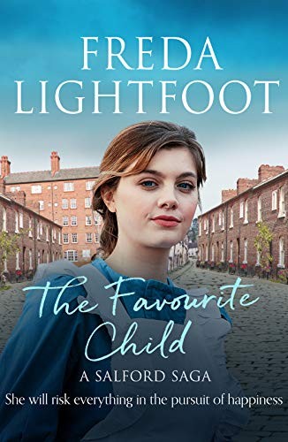 The Favourite Child (Salford Saga) (A Salford Saga)-Freda Lightf