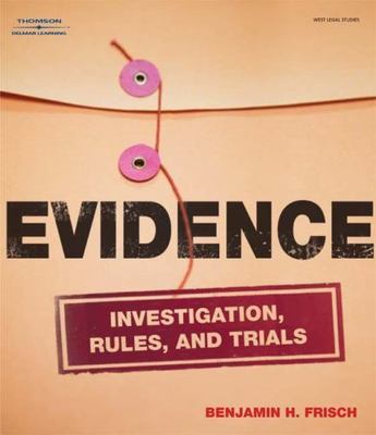 Evidence: Investigation, Rules and Trials - 9781418016920, paperback, Frisch