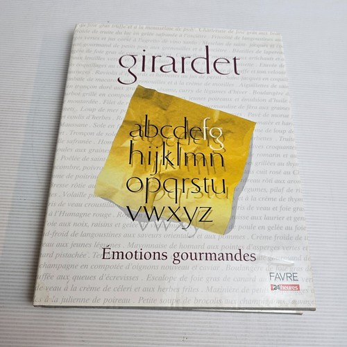 Girardet: Emotions Gourmandes by Frédy Girardet (Hardcover) French Culinary Art
