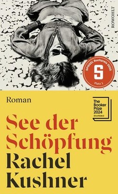 See der Schöpfung | Rachel Kushner | deutsch | Creation Lake