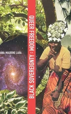 Ana-Maurine Lara Queer Freedom : Black Sovereignty (Hardback) (UK IMPORT)