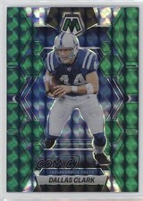 2023 Panini Mosaic Green Mosaic Prizm Dallas Clark #99 0b3
