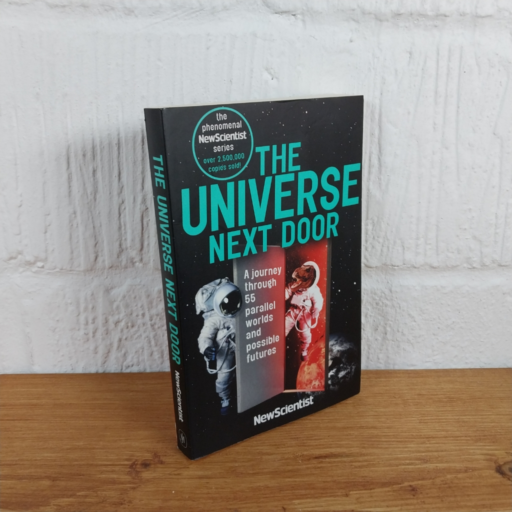 The Universe Next Door: A Journey Through 55 Parallel Worlds and Possible ...