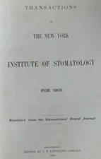 1904-1905 Transactions of the New York Institute of Stomatology, 2-Volume Set