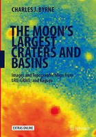 The Moon's Largest Craters And Basins Charles J. Byrne Taschenbuch Ix Englisch