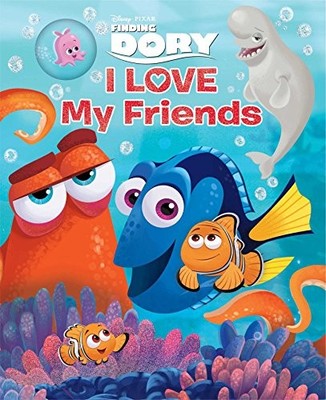 DISNEY PIXAR FINDING DORY: I LOVE MY FRIENDS By Disney **Excellent**