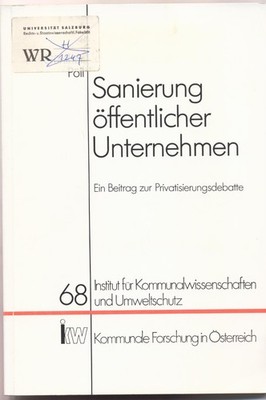 Sanierung öffentlicher Unternehmen Ein Beitrag zur Privatisierungsdebatte Poll, 