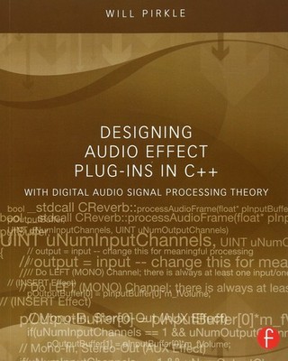 Designing Audio Effect Plug-Ins in C++