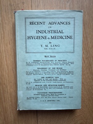 Recent Advances in Industrial Hygiene and Medicine by T.M. Ling 1937 HBDJ