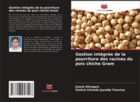 Jinesh Dhingani (U. A.) | Gestion IntéGréE De La Pourriture Des Racines Du...
